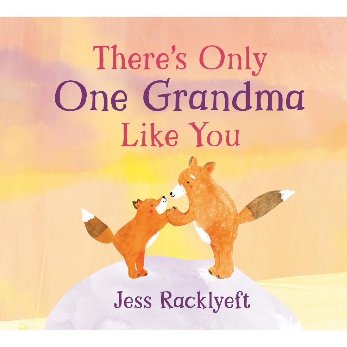 There’S Only One Grandma Like You By Jess Racklyeft 1