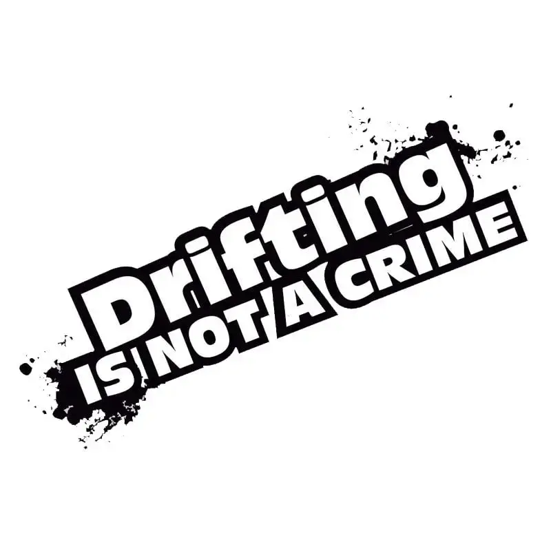 6Cm Drifting Is Not A Crime Stickers 1