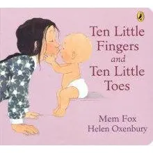 10 Little Fingers & 10 Little Toes By Mem Fox 1