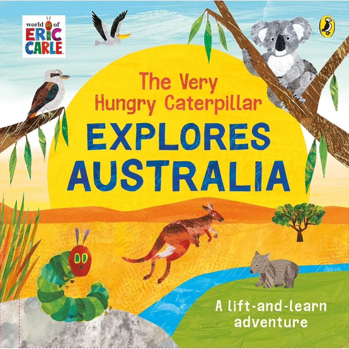 The Very Hungry Caterpillar Explores Australia By Eric Carle 1