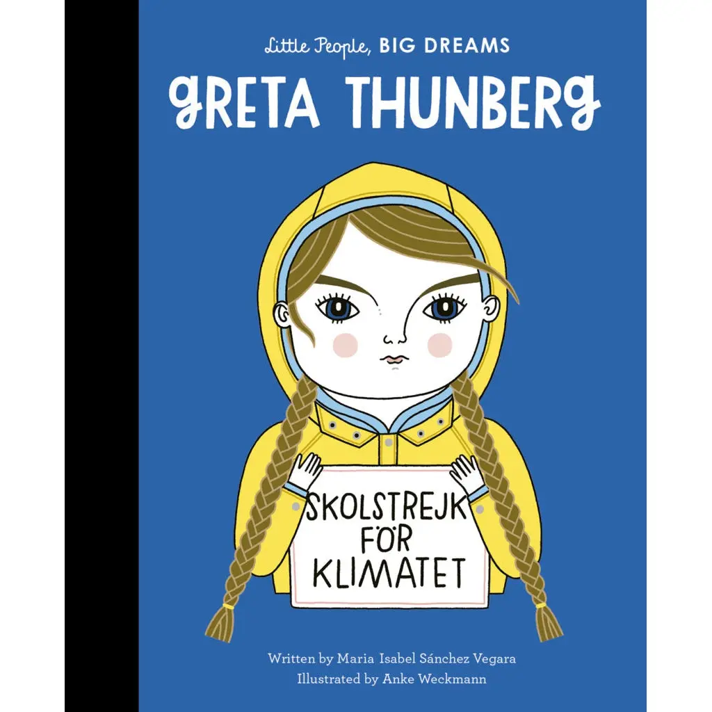 Little People, Big Dreams Greta Thunberg By Maria Isabel Sanchez Vegara 1