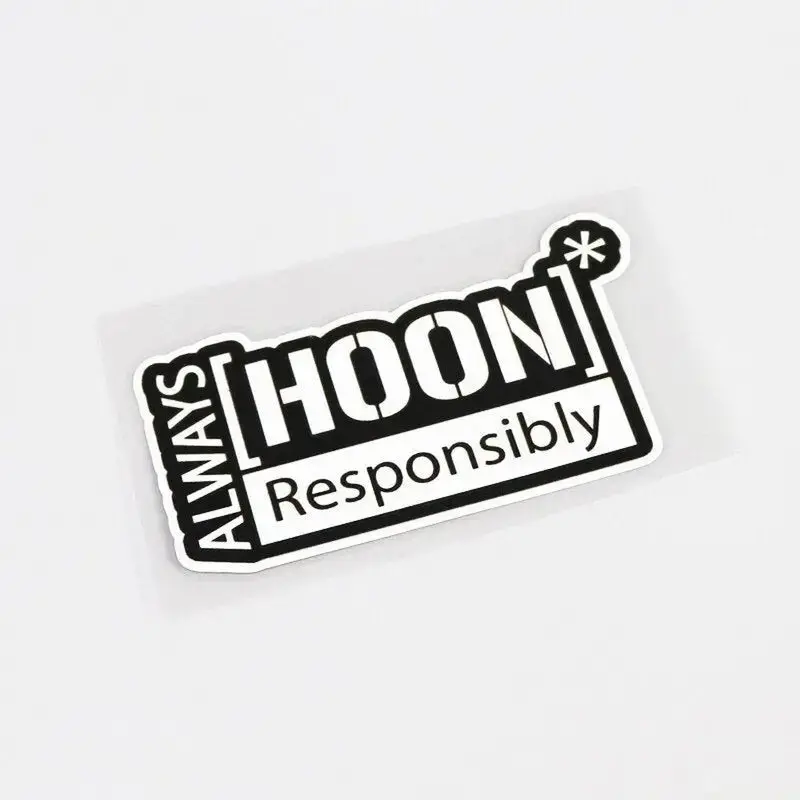 Always Hoon Responsibly Sticker 1