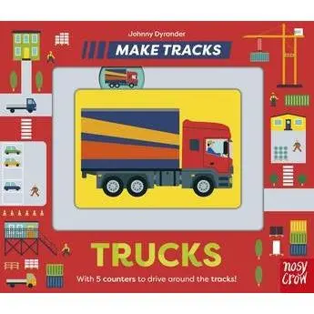 Trucks: Make Tracks By Johnny Dyrander 1