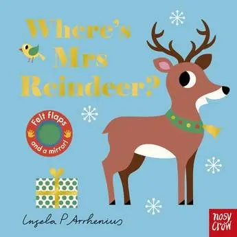 Where’S Mrs Reindeer: Felt Flaps By Ingela P Arrhenius 1