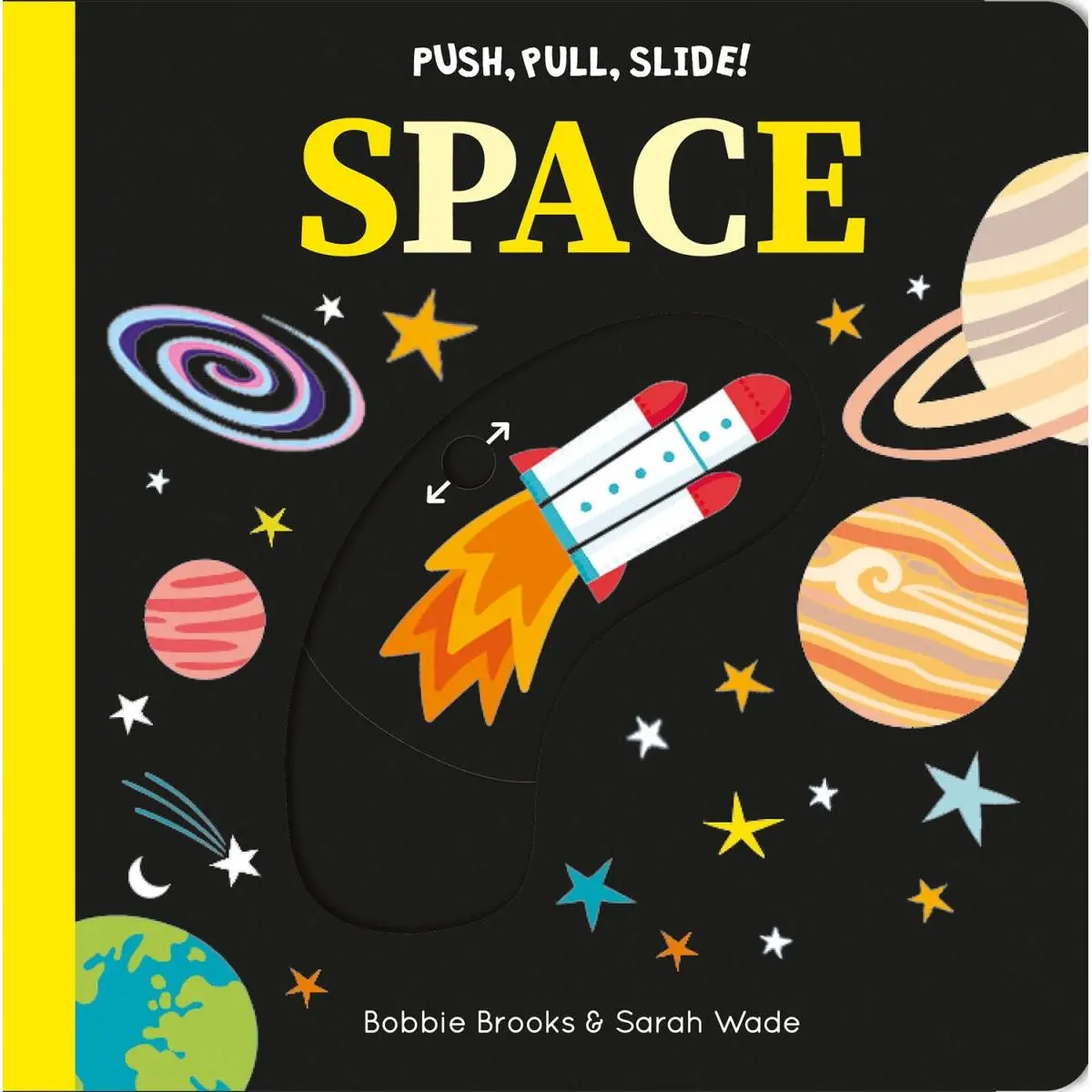 Push, Pull, Slide! Space By Bobbie Brooks 1