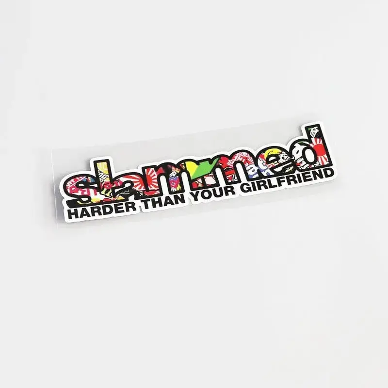 Slammed Harder Than Your Girlfriend Sticker Decal 1